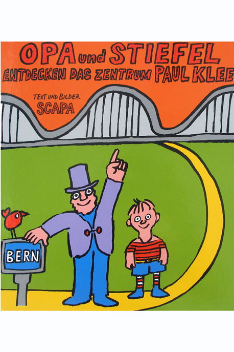 Buch Cover zu "Opa und Stiefel entdecken das Zentrum Paul Klee"